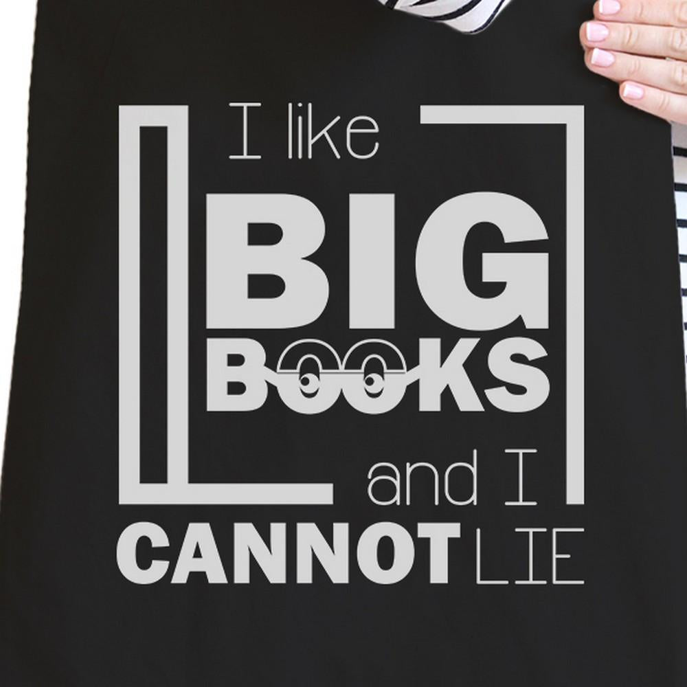 I Like Big Books And I Cannot Lie Black Canvas Bag